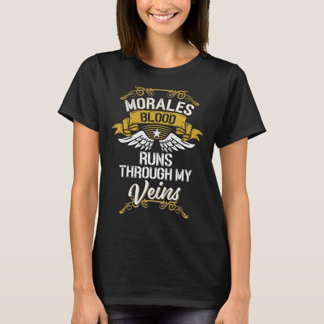Morales Blut fließt durch meine Venen T-Shirt (Vorderseite)