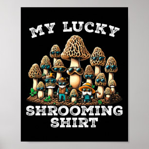 Morchel-Pilz-Jagd Morchella-Suche Mein Glück Poster