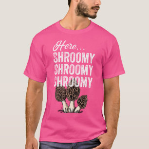 Morchel-Pilz-Jäger Morchella Hier Shroomy Lustig T-Shirt