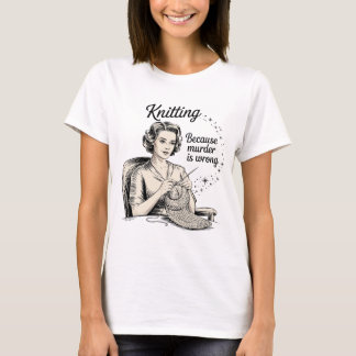 Mord ist ein falsches Häkelchen T-Shirt