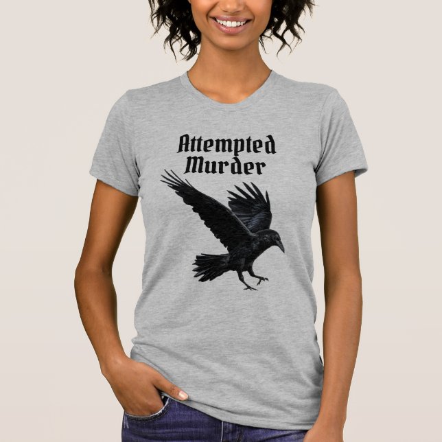 Mord versucht T-Shirt (Vorderseite)