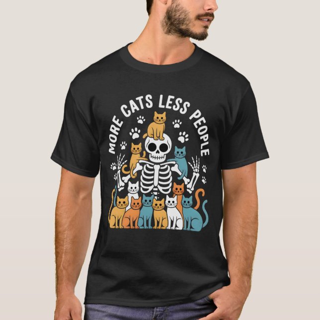 More Cats Less People Skeleton Funny Cat Lover Tee (Vorderseite)