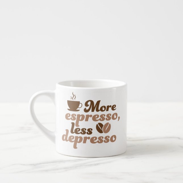 More Espresso Less Depresso Espressotasse (Links)
