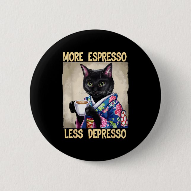 More Espresso Less Depresso Japanese Art Funny Cat Button (Vorderseite)