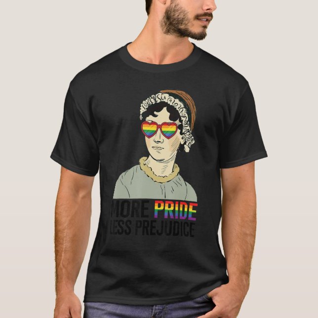 More Pride Less Prejudice LGBT Jane Austen Proud A T-Shirt (Vorderseite)
