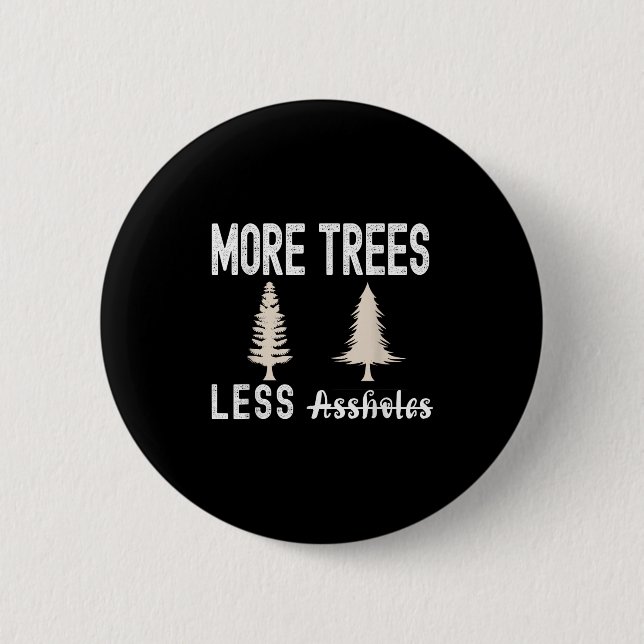 More Trees Less Holes Ugly Christmas Sweater  Button (Vorderseite)