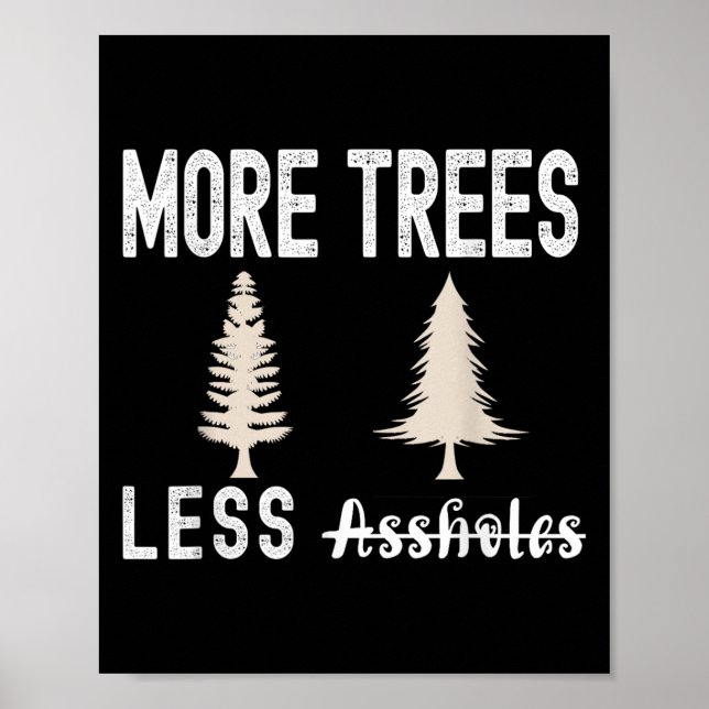 More Trees Less Holes Ugly Christmas Sweater  Poster (Vorne)