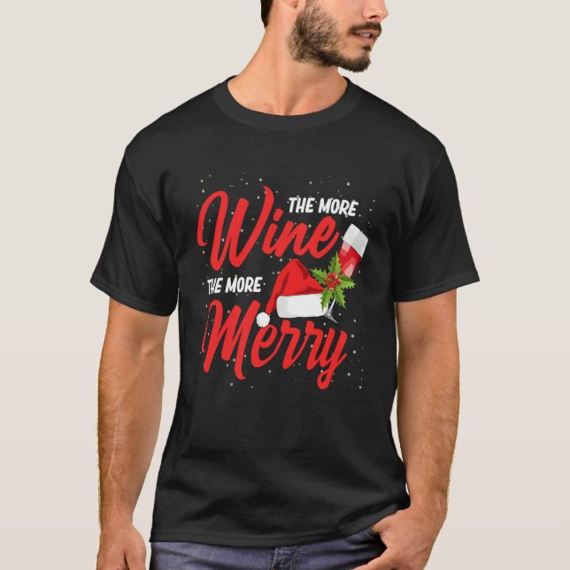 More Wine More Merry Drinking Drinker Sayings Grap T-Shirt (Vorderseite)