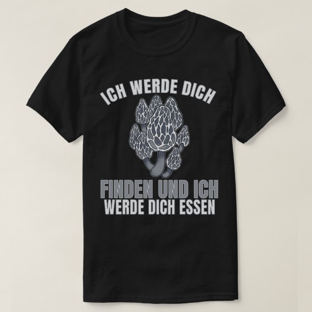 Morels Mushroom Picker Pilz Bauer Pilz 7 T-Shirt (Design vorne)