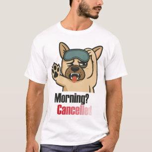 „Morgen? Abgesagt – Lustiges verschlafenes Bulldog T-Shirt