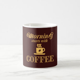 Morgen beginnt mit Kaffee Kaffeetasse