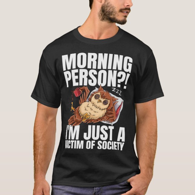 Morgen bin ich nur ein Opfer des Gesellschaftskaff T-Shirt (Vorderseite)