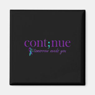 Morgen brauchen Sie psychische Gesundheit Selbstmo Magnet