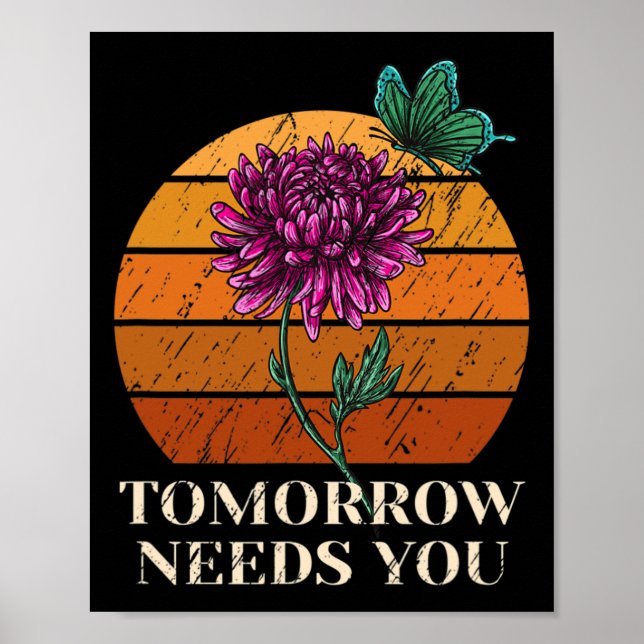 Morgen brauchen Sie psychische Gesundheit Selbstmo Poster (Vorne)