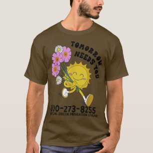 Morgen brauchen Sie psychische Gesundheit Selbstmo T-Shirt