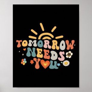 Morgen brauchen Sie psychische Gesundheitsbewussts Poster