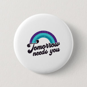 Morgen brauchen Sie psychische Gesundheitsmeldung Button