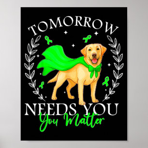 Morgen braucht geistige Gesundheit Frauen Hunde Li Poster