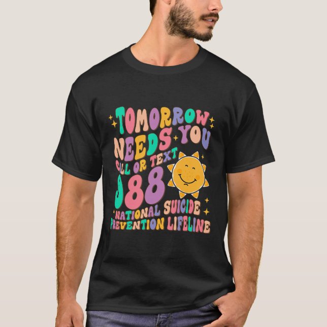 Morgen braucht man Text 988 National Suicide T-Shirt (Vorderseite)