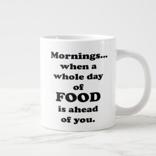 Morgen... Funny Food-Zitat Jumbo-Tasse