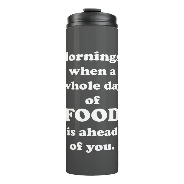 Morgen... Funny Food-Zitat Thermosbecher (Vorderseite)