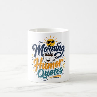 Morgen Humor Zitate Lustiges T-Shirt für Kaffeelie Kaffeetasse
