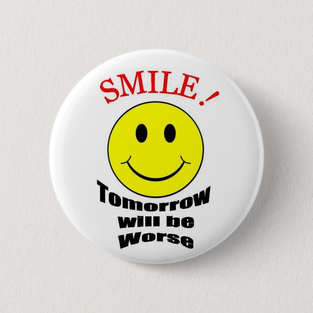 Morgen ist schlechter button (Vorderseite)