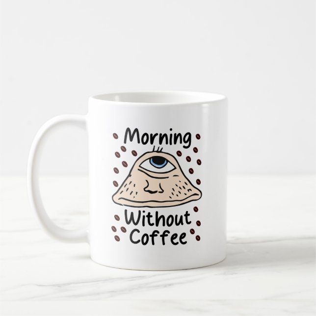 Morgen ohne Kaffee Kaffeetasse (Links)