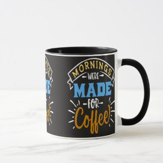 Morgen wurden für Kaffee gemacht Tasse