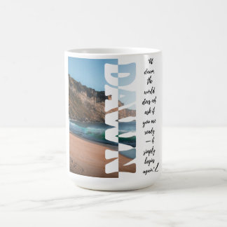 Morgendämmerung – Einfach wieder von vorne beginne Kaffeetasse