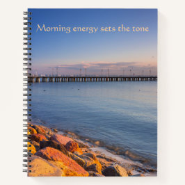 Morgenenergie setzt den Ton Pier  Notizbuch