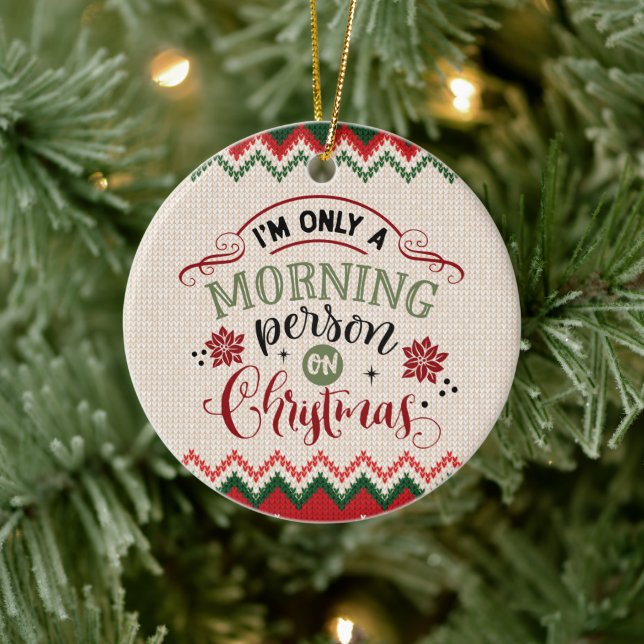 Morgenmensch zu Weihnachten - Weihnachten Keramik Ornament (Baum)