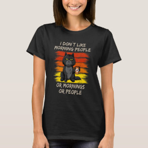 Morgenmuffel Katze Ich mag keine Morgenmenschen od T-Shirt