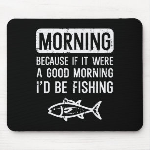 Morgens, denn wenn gut ich fliegen will, Leute, di Mousepad