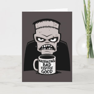 Morgens schlechter Kaffee gut wiederbelebtes Monst Karte