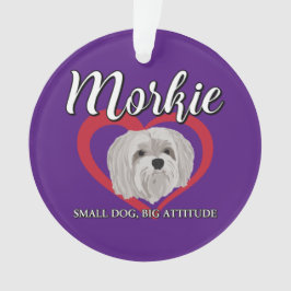 Morkie - Kleiner Hund, große Höhe - 3 Ornament