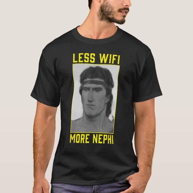 Mormon LDS Missionar weniger Wifi Mehr Nephi 3 T-Shirt (Vorderseite)