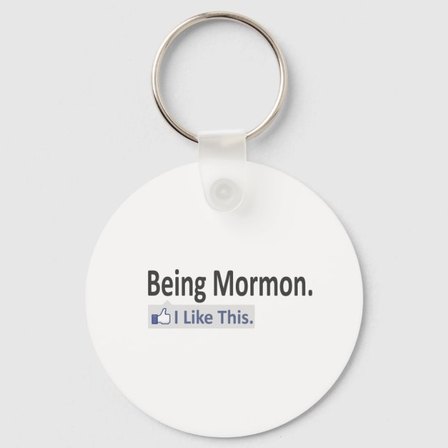 Mormon zu sein... Ich mag das. Schlüsselanhänger (Vorderseite)