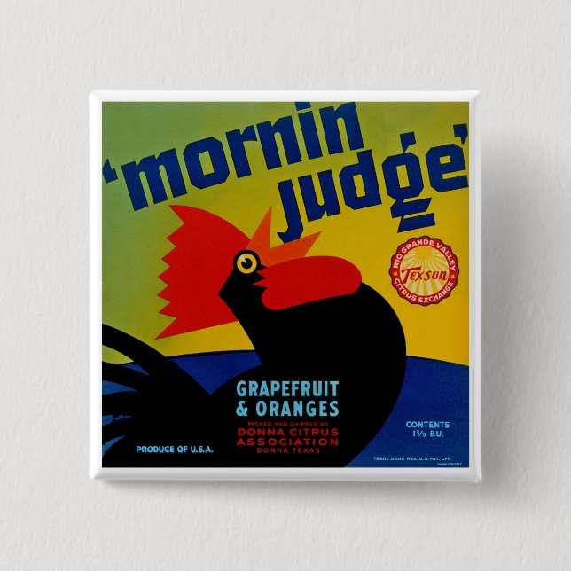 Mornin Judge Button (Vorderseite)