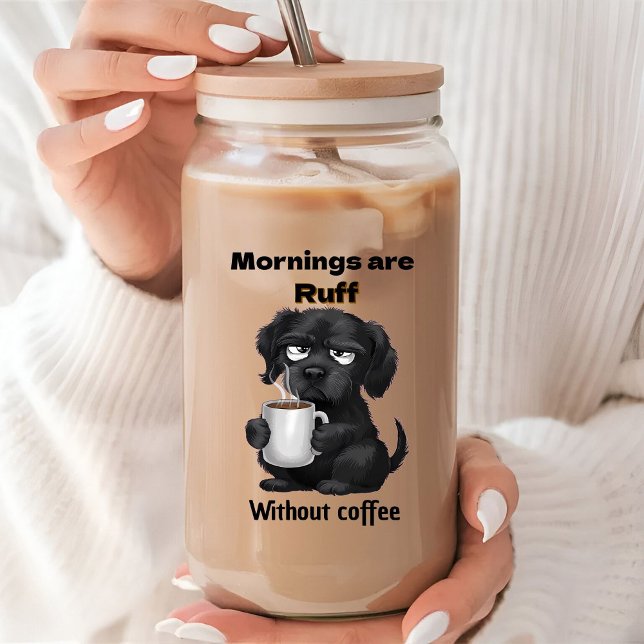Morning are Ruff Without Coffee Pet Dog & Coffee  (Créateur téléchargé)
