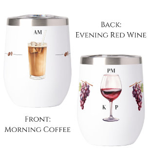 Morning Coffee Abend Rotwein Zeit Tumbler
