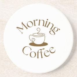 Morning Coffee Lover Gift for co-worker Getränkeuntersetzer