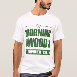 MORNING HOLZ LUMBER CO, T-Shirt