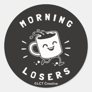 Morning Losers Runder Aufkleber