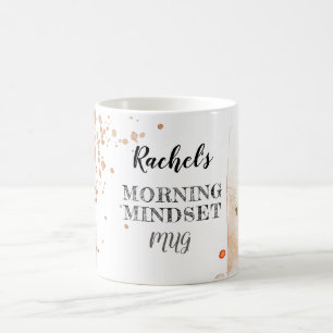Morning Mindset Personalisierte Schleimhaut Kaffeetasse