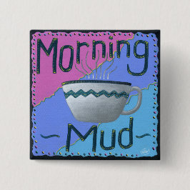 Morning Muck Button
