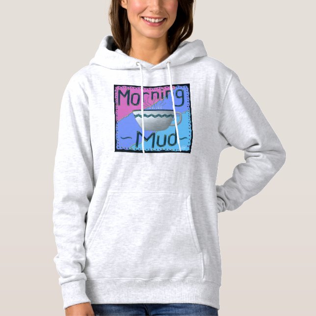 Morning Mud Hoodie (Vorderseite)