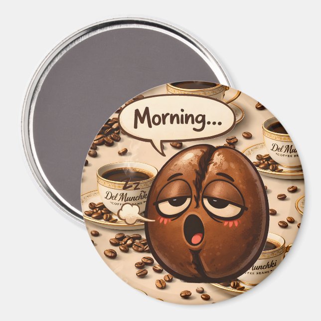 Morning, sleepy coffee bean funny re magnet (Vorderseite/Rückseite)