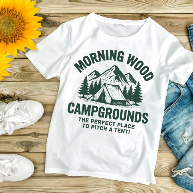 Morning Wood Campgrounds T-Shirt (Von Creator hochgeladen)