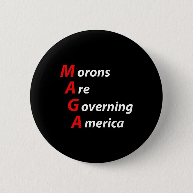 Moronen regieren Amerika gegen Trump politisch Button (Vorderseite)